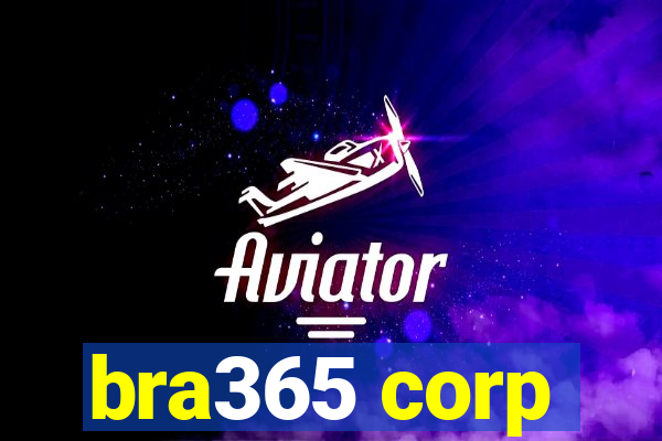 bra365 corp